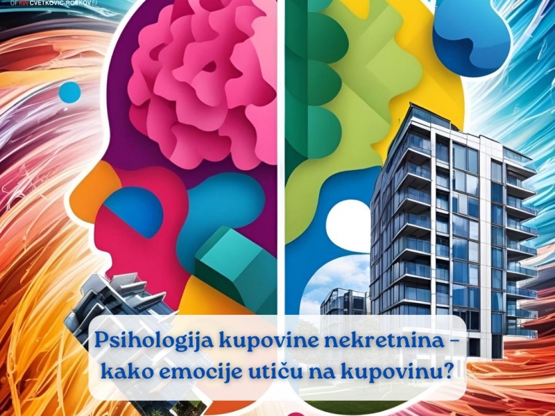 Psihologija kupovine nekretnina – kako emocije utiču na kupovinu?